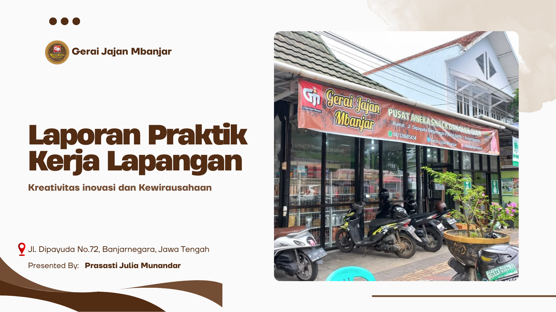 Laporan Praktik Kerja Lapangan Kewirausahaan (Sementara)