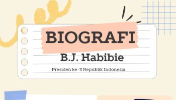 Biografi B.J Habibie, Presiden ke-3 Republik Indonesia