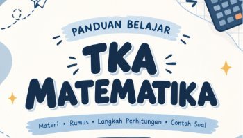 Buku Panduan Belajar TKA Matematika