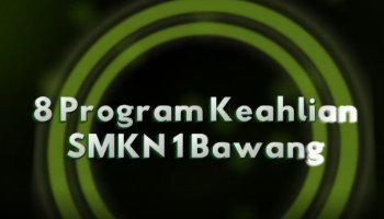 Bumper 8 Jurusan SMKN 1 Bawang | HUT Skansa 61