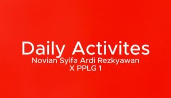 Daily Activities Tugas bahasa Inggris