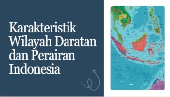 Karakteristik Wilayah Indonesia - IPAS