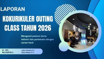 Laporan Kokurikuler Outing Class Tahun 2026