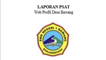 Laporan PSAT Web Profil Desa Bawang
