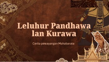 Leluhur Pandawa dan Kurawa - Bahasa Jawa