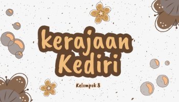 Materi Presentasi Kelompok Kerajaan Kediri