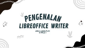 Mengenal Aplikasi LibreOffice Writer Dasar