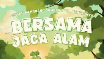 poster pentingnya menjaga lingkungan sekitar .