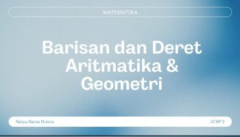 PPT BARISAN DAN DERET ARITMATIKA & GEOMETRI