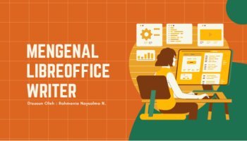 PPT Mengenal Libreoffice writer