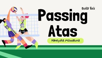 Presentasi Passing Atas Bola Voli