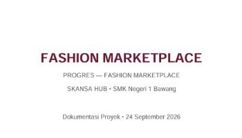PROGRES PEMBUATAN APLIKASI BERBASIS WEB "FASHION MARKETPLACE"