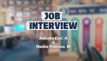 Ptoject JOB INTERVIEW (Nadia & Adinda)