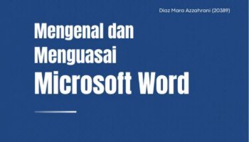 Tugas Akhir Buku - "Mengenal dan Menguasai Microsoft Word"