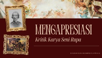 Tugas Seni Budaya Mengapresiasi Kritik Karya Seni Rupa