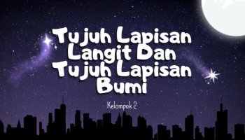 Tujuh Lapisan Langit Dan Tujuh Lapisan Bumi || PAI