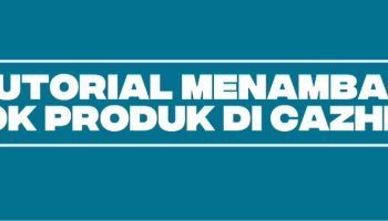 Video Tutorial Menambah Stok Produk CAZHPOS